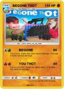 BEGONE THOT