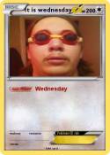 It is wednesday