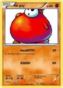 fat guy