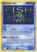 The Power Fish