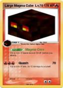 Large Magma