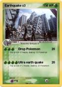 Earthquake x3