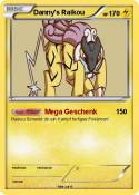 Danny's Raikou Danny's Raikou