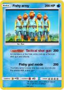 Fishy army