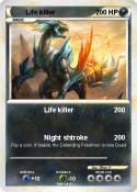 Life killer