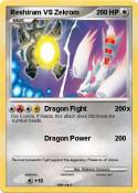 Reshiram VS Zekrom Reshiram VS