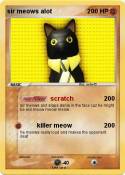 sir meows alot