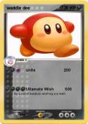 waddle dee
