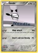 Needle