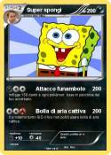 Super spongi