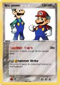 Bro. power Bro. power