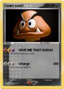 I want soda!!