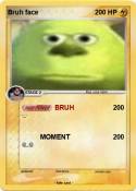 Bruh face
