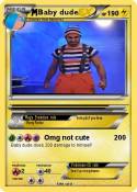 Baby dude