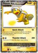 Thunder Bro.