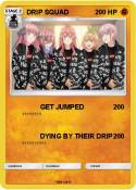 DRIP SQUAD