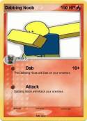 Dabbing Noob