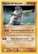 Squrriel with Bazooka Squrriel with