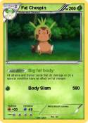 Fat Chespin