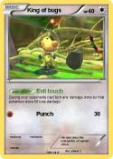 King of bugs