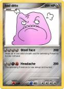 bad ditto