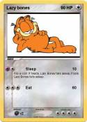 Lazy bones