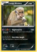 Creepy Monkey Creepy Monkey