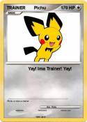 TRAINER Pichu TRAINER Pichu