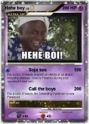 Hehe boy