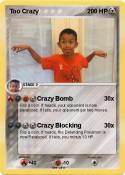 Too Crazy