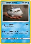 DERPY SHARK