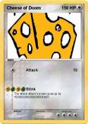 Cheese of Doom