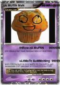 zA MUffIN MaN