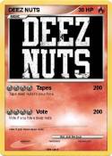 DEEZ NUTS