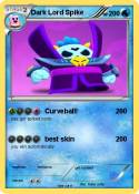 Dark Lord Spike