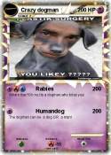 Crazy dogman