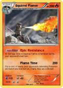 Squirrel Flamer Squirrel Flamer