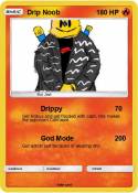 Drip Noob