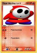 Feuer Shy Guy