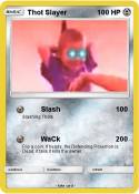 Thot Slayer