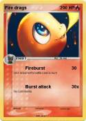 Fire drags