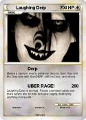 Laughing Derp