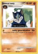 General hasty
