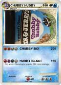 CHUBBY HUBBY