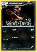 M Snoop Dog EX