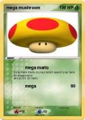 mega mushroom
