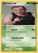 your mean dad