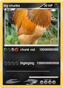 big chunka