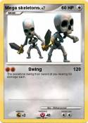Mega skeletons Mega skeletons