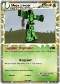 Mega creeper